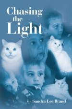 Chasing the Light af Sandra Lee Brand