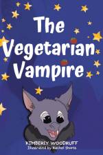 The Vegetarian Vampire af Kimberly Woodruff