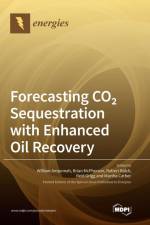 Forecasting CO2 Sequestration with Enhanced Oil Recovery af William Ampomah