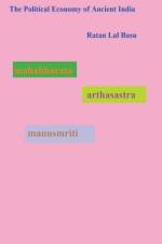 The Political Economy of Ancient India af Ratan Lal Basu