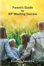 Parent's Guide to IEP Meeting Success af Kimberly Saavedra