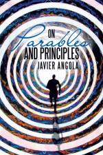 On Parables and Principles af Javier Angola