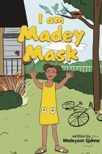 I Am Madey Mask af Madeyson Quinne