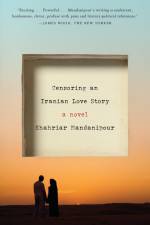 Censoring an Iranian Love Story af Shahriar Mandanipour