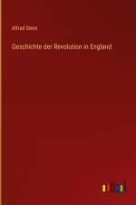Geschichte der Revolution in England af Alfred Stern