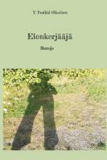 Elonkerjääjä af T. Tuulikki Oikarinen