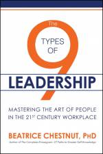 The 9 Types of Leadership: Mastering the Art of People in the 21st Century Workplace af Beatrice Chestnut