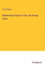 Mathematical Papers of the Late George Green af N. M. Ferrers
