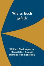 Shakespeare, W: Wie es Euch gefällt af William Shakespeare