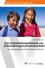 Von Entwicklungstheorie zur Entwicklungszusammenarbeit af Sarah Swierkowski