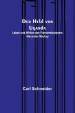 Schneider, C: Held von Uganda af Carl Schneider