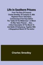 Life in Southern Prisons af Charles Smedley
