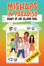 Mishaps in Paradise 1 af Eva Polizze