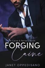 Forging Caine af Janet Oppedisano