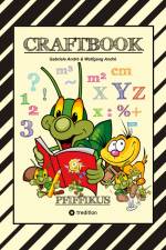 CRAFTBOOK - KREATIVES ZEICHNEN - SPRITZGITTER TECHNIK - RÄTSEL - MALVORLAGEN - LUSTIGE MIMIKEN - STORY SCRIBBELN af Wolfgang André