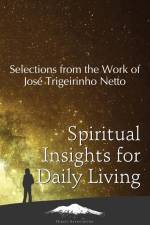 Spiritual Insights for Daily Living af José Trigueirinho Netto