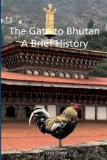 The Gate to Bhutan af Ulrik Grubb