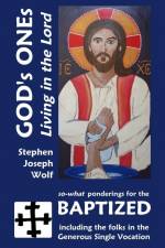 God's Ones af Stephen Joseph Wolf