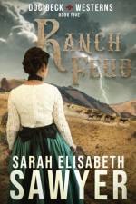 Ranch Feud (Doc Beck Westerns Book 5) af Sarah Elisabeth Sawyer