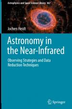 Astronomy in the Near-Infrared - Observing Strategies and Data Reduction Techniques af Jochen Heidt