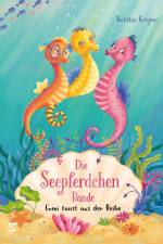 Die Seepferdchen-Bande. Gomi tanzt aus der Reihe af Kerstin Kropac