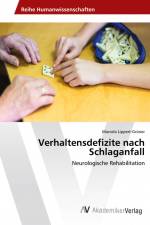 Verhaltensdefizite nach Schlaganfall af Marcela Lippert-Grüner