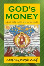 God's Money af Stephen Joseph Wolf