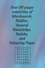 Wordsearch, Riddles, General Knowledge and Suduko and other brain teaser puzzles plus bonus colouring pages af Ba Publications
