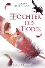 Töchter des Todes - Seelensuche af Lilyana Ravenheart