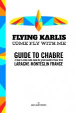 Guide to Chabre - A step by step route guide for corss country flying from Chabre, Laragne-Monteglin, France. af Karlis Jaunpetrovics