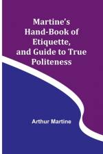 Martine's Hand-book of Etiquette, and Guide to True Politeness af Arthur Martine