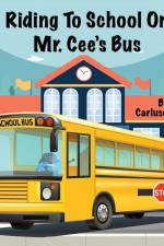 Riding To School On Mr. Cee's Bus af Carluse Baird