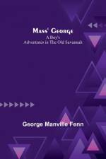 Mass' George af George Manville Fenn
