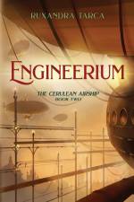 Engineerium af Ruxandra Tarca