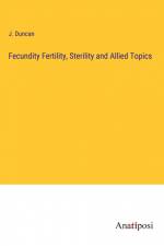 Fecundity Fertility, Sterility and Allied Topics af J. Duncan