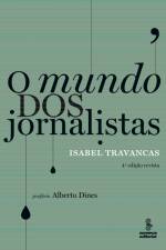 O mundo dos jornalistas af Isabel Travancas