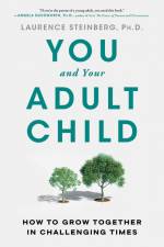 You and Your Adult Child af Laurence Steinberg