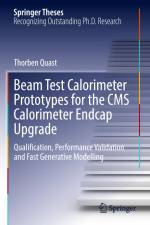 Beam Test Calorimeter Prototypes for the CMS Calorimeter Endcap Upgrade af Thorben Quast