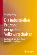 Die industriellen Prozesse der großen Volkswirtschaften af Xiaojiang Zhang