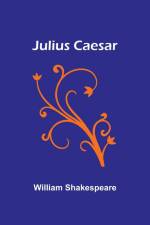 Shakespeare, W: Julius Caesar af William Shakespeare
