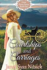 Courtships and Carriages af Janet Syas Nitsick