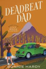 Deadbeat Dad af Bonnie Hardy