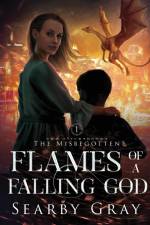 Flames of a Falling God af Searby Gray