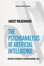 The Psychoanalysis of Artificial Intelligence af August Moldenhauer