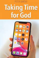 Taking Time For God af Peter Barski