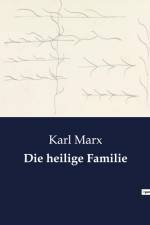 Die heilige Familie af Karl Marx