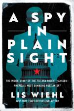 A Spy in Plain Sight af Lis Wiehl