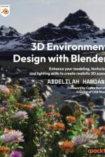 3D Environment Design with Blender af Abdelilah Hamdani
