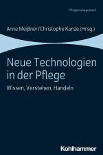 Neue Technologien in der Pflege af Anne Meißner