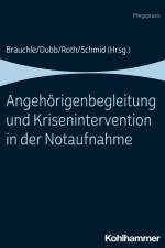 Angehörigenbegleitung und Krisenintervention in der Notaufnahme af Maria Brauchle